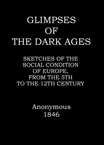 Glimpses of the dark ages